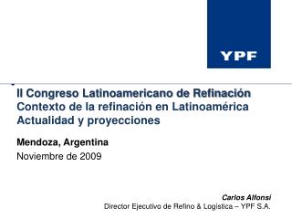 Mendoza, Argentina Noviembre de 2009