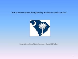 “Justice Reinvestment through Policy Analysis in South Carolina”
