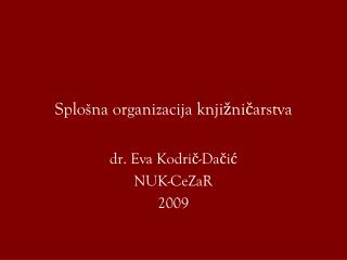 Splošna organizacija knjižničarstva