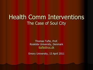 Health Comm Interventions The Case of Soul City