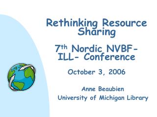 Rethinking Resource Sharing 7 th Nordic NVBF-ILL- Conference October 3, 2006