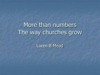 More than numbers The way churches grow