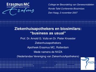 Ziekenhuisapothekers en biosimilars: “business as usual”