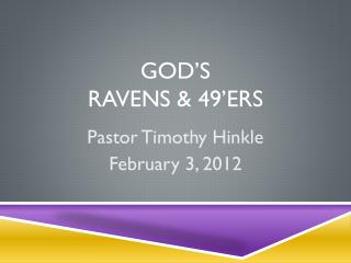 God’s Ravens &amp; 49’Ers
