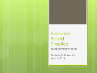 Evidence Based Practice