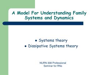 A Model For Understanding Family Systems and Dynamics