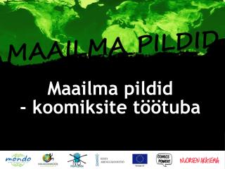 Maailma pildid - koomiksite töötuba