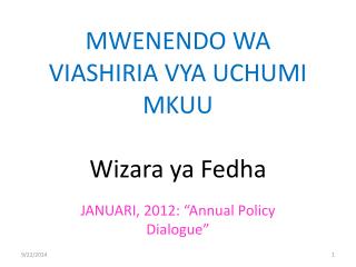 MWENENDO WA VIASHIRIA VYA UCHUMI MKUU Wizara ya Fedha