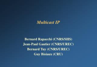 Multicast IP