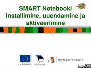 SMART Notebooki installimine, uuendamine ja aktiveerimine