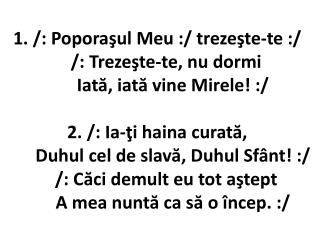 /: El poate, El poate Eu ştiu că poate Eu ştiu că Domnul poate-a mă duce-n cer.:/