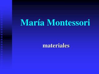 María Montessori