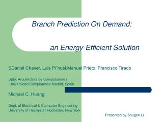 Branch Prediction On Demand: an Energy-Efficient Solution