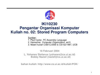 IKI10230 Pengantar Organisasi Komputer Kuliah no. 02: Stored Program Computers