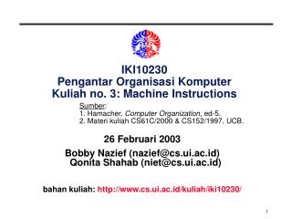 IKI10230 Pengantar Organisasi Komputer Kuliah no. 3: Machine Instructions