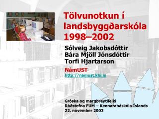 Tölvunotkun í landsbyggðarskóla 1998 –2002