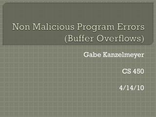 Non Malicious Program Errors (Buffer Overflows)
