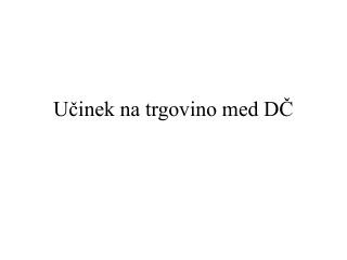 Učinek na trgovino med DČ