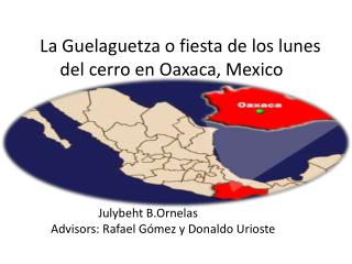 La Guelaguetza o fiesta de los lunes del cerro en Oaxaca, Mexico