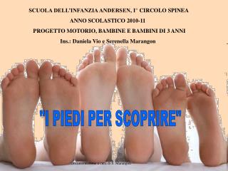 &quot;I PIEDI PER SCOPRIRE&quot;