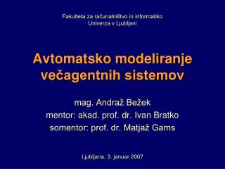 Avtomatsko modeliranje ve čagentnih sistemov