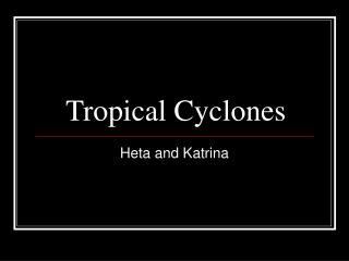 Tropical Cyclones