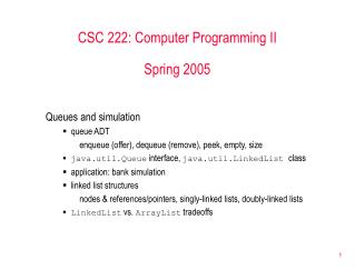 CSC 222: Computer Programming II Spring 2005