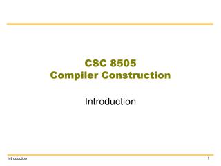 CSC 8505 Compiler Construction