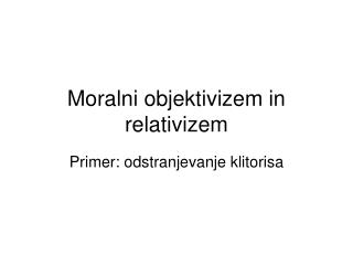 Moralni objektivizem in relativizem