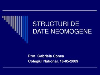 STRUCTURI DE DATE NEOMOGENE