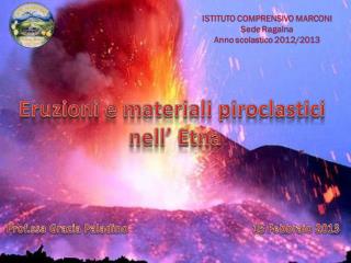 Eruzioni e materiali piroclastici nell’ Etna