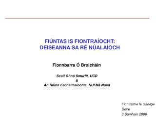 FIÚNTAS IS FIONTRAÍOCHT: DEISEANNA SA RÉ NÚALAÍOCH