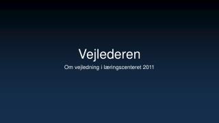Vejlederen