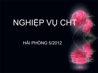 NGHIỆP VỤ CHT