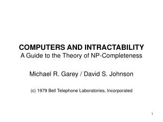 COMPUTERS AND INTRACTABILITY A Guide to the Theory of NP-Completeness