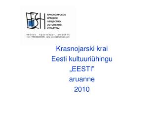 K rasnojarski krai Eesti kultuuri ühingu „EESTI” aruanne 2010