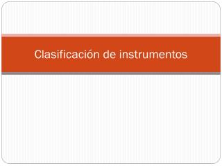 Clasificación de instrumentos