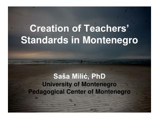 Creation of Teachers’ Standards in Montenegro