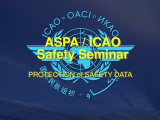 ASPA / ICAO Safety Seminar