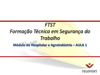 Módulo de Hospitalar e Agroindústria – AULA 1