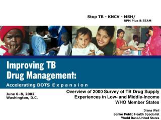 Overview of 2000 Survey of TB Drug Supply Experiences in Low- and Middle-Income WHO Member States