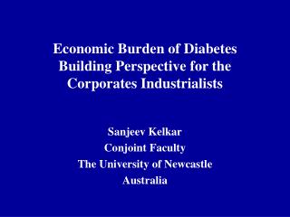 Economic Burden of Diabetes Building Perspective for the Corporates Industrialists