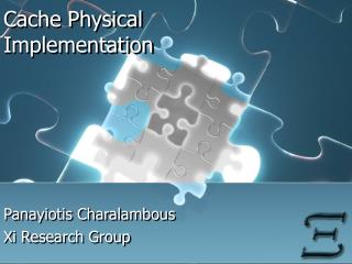 Cache Physical Implementation