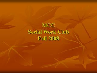 MCC Social Work Club Fall 2008