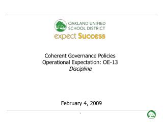 Coherent Governance Policies Operational Expectation: OE-13 Discipline