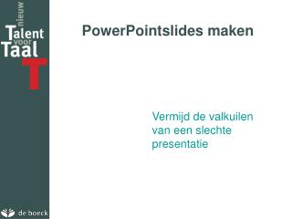 PowerPointslides maken