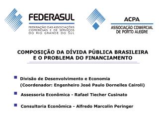 COMPOSIÇÃO DA DÍVIDA PÚBLICA BRASILEIRA E O PROBLEMA DO FINANCIAMENTO