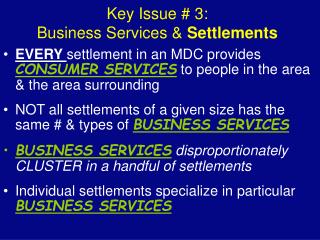Key Issue # 3: Business Services &amp; Settlements