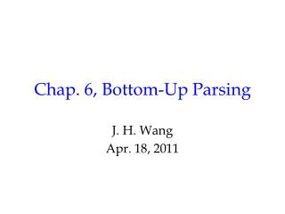 Chap. 6, Bottom-Up Parsing