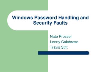 Windows Password Handling and Security Faults